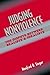Judging Nonviolence: The Dispute Between Realists and Idealists