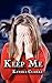 Keep Me