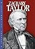 Zachary Taylor (Presidential Leaders)