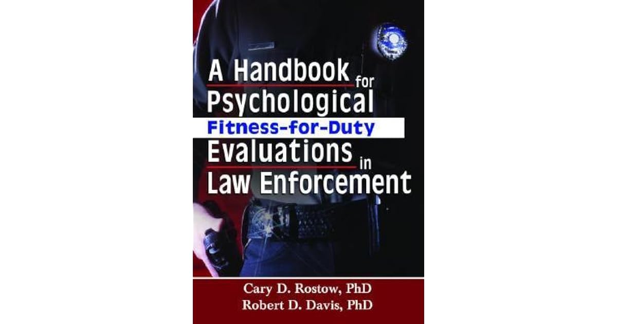 A Handbook for Psychological FitnessForDuty Evaluations in Law