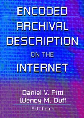 Encoded Archival Description on the Internet (Hardcover)