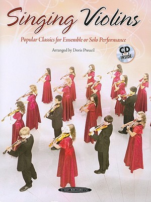 Singing Violins: Popular Classics for Advanced Ensemble or Solo Performance, Book & CD (Paperback)