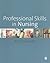 Professional Skills in Nurs...