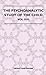 The Psychoanalytic Study Of...