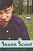 Skunk Scout: Trade Novel Grade 5 (Journeys)