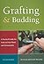 Grafting and Budding: A Practical Guide for Fruit and Nut Plants and Ornamentals (Landlinks Press)