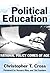 Political Education by Christopher T. Cross