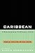 Caribbean Transnationalism by Ruben Gowricharn