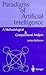 Paradigms of Artificial Intelligence: A Methodological and Computational Analysis