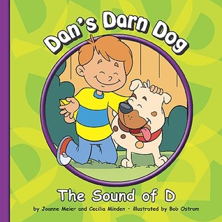 Dan's Darn Dog: The Sound of D (Sounds of Phonics)