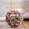 Complete Origami: Techniques and Projects for All Levels (Complete Craft Series) by David Mitchell (2008-05-04)