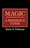 Magic: A Reference Guide