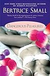 Dangerous Pleasures by Bertrice Small