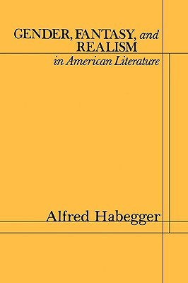 Gender Fantasy and Realism in American Literature (Paperback)