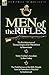 Men of the Rifles: The Reminiscences of Thomas Knight of the 95th (Rifles) by Thomas Knight; Henry Curling's Anecdotes by Henry Curling &