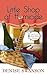 Little Shop of Homicide A Devereaux Dime Store Mystery by Denise Swanson