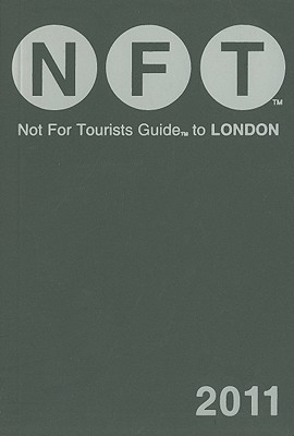 Not for Tourists Guide 2011 to London (Paperback)
