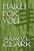 Haiku for You by Nancy L. Clark