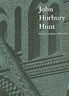 John Horbury Hunt: Radical Architect 1838-1904