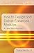 How to Design and Deliver Enhanced Modules: A Case Study Approach