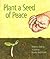 Plant a Seed of Peace