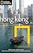 National Geographic Traveler: Hong Kong
