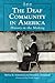 The Deaf Community in America: History in the Making