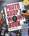 Photoshop 7 Wow! Book Photoshop 7 Wow! Book