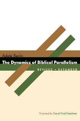 Dynamics of Biblical Parallelism (Biblical Resource Series)