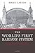The World's First Railway System by Mark Casson