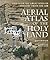 Aerial Atlas of the Holy Land: Discover the Great Sites of History from the Air