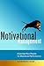 Motivational Management: Inspiring Your People for Maximum Performance