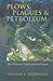 Plows, Plagues, and Petroleum by William F. Ruddiman