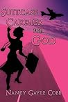 Suitcase Carrier for God