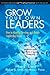Grow Your Own Leaders: How ...