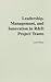 Leadership, Management, and Innovation in R&D Project Teams