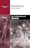 Power in William Shakespeare's Macbeth (Social Issues in Literature) Power in William Shakespeare's Macbeth (Social Issues in Literature)
