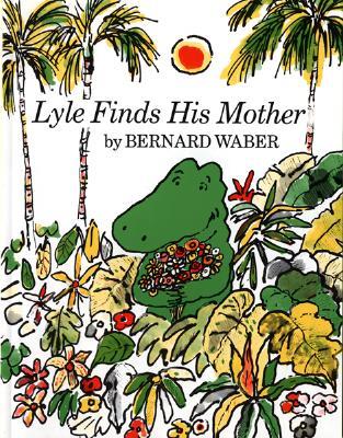 Lyle Finds His Mother (Paperback)