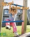 Wow! I Know How! Wow! I Know How!