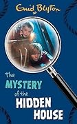 The Mystery of the Hidden House