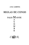 Reglas de Congo/ Palo Monte Mayombe (Coleccibon del Chicherekbu En El Exilio) (Spanish Edition)