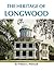 The Heritage of Longwood