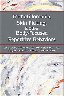 Trichotillomania, Skin Picking, and Other Body-Focused Repetitive Behaviors (Paperback)