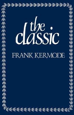 The Classic: Literary Images of Permanence and Change (Paperback)