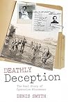 Deathly Deception: The Real Story of Operation Mincemeat