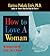 How to Love A Woman: On Int...