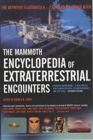 The Mammoth Encyclopedia of Extraterrestrial Encounters: The Definitive Illustrated A–Z Guide to All Things Alien (Paperback)