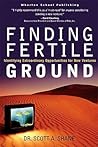 Finding Fertile Ground: Identifying Extraordinary Opportunities For New Ventures