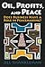 Oil, Profits, and Peace: Does Business Have a Role in Peacemaking?