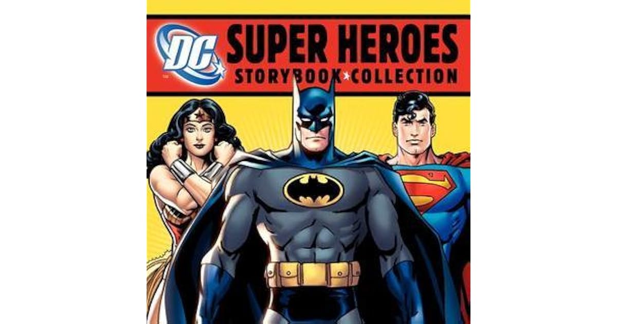 DC Super Heroes Storybook Collection 7 Books in 1 by Various